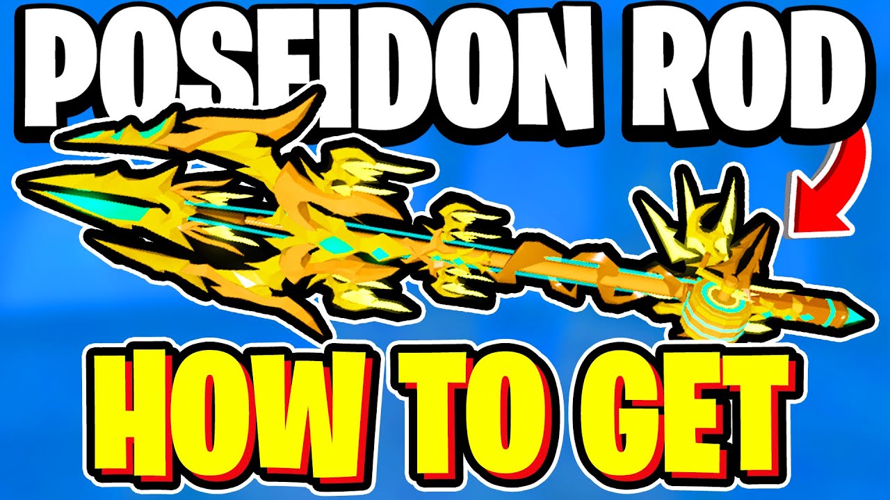 How to Get Poseidon Rod in Fisch: Complete Guide (2025)